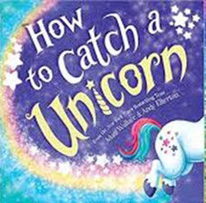 Picture of How To Catch A Unicorn